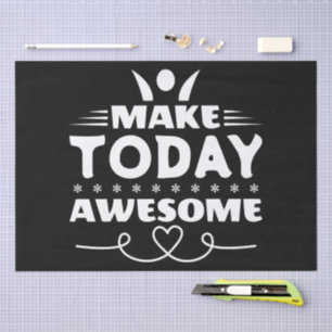 Make Today Awesome Retro Typography Tissue Paper