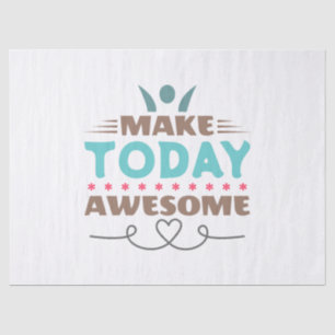 Make Today Awesome Retro Typography Tissue Paper