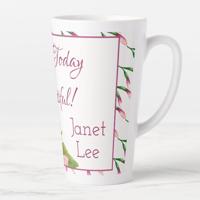 Make Today Beautiful Personalised Latte Mug (Right)
