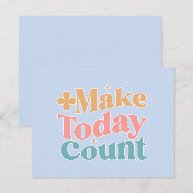 Make Today Count Inspirational Quote Card (Front/Back)