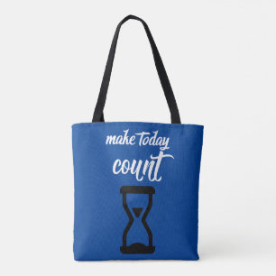 "Make Today Count": Inspirational saying text Tote Bag