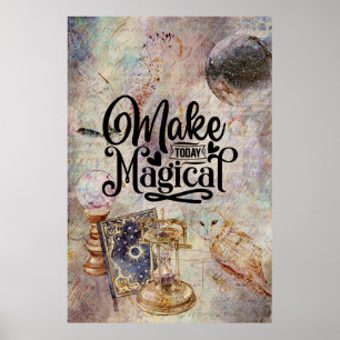 Make Today Magical Poster