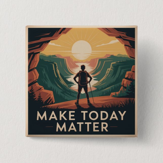 Make Today Matter 15 Cm Square Badge (Front)
