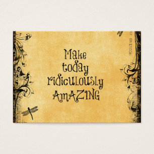Make Today Ridiculously Amazing Life Quote