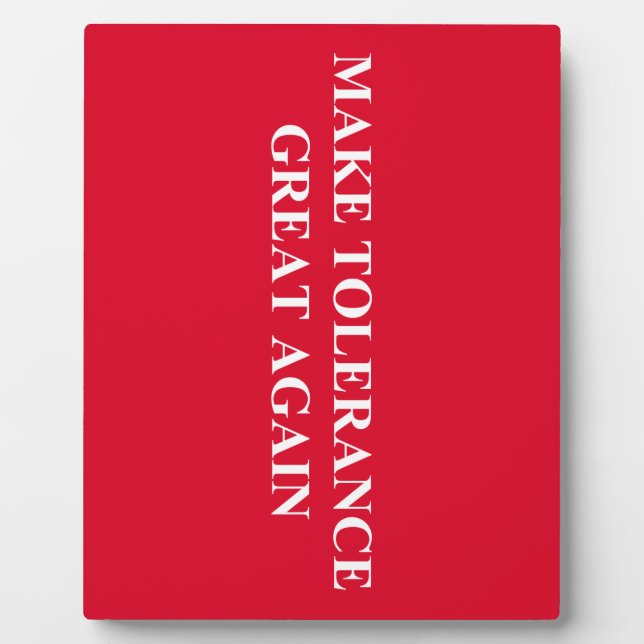 Make Tolerance Great Again Plaque (Front)