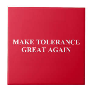 Make Tolerance Great Again Tile