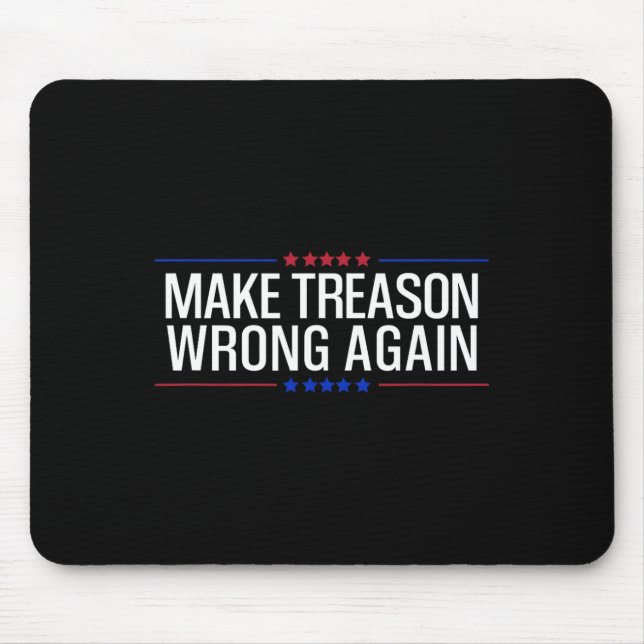 Make Treason Wrong Again Resist Usa Political Prot Mouse Mat (Front)