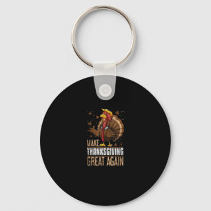 Make Turkey Great Again Funny Thanksgiving Trumpki Key Ring