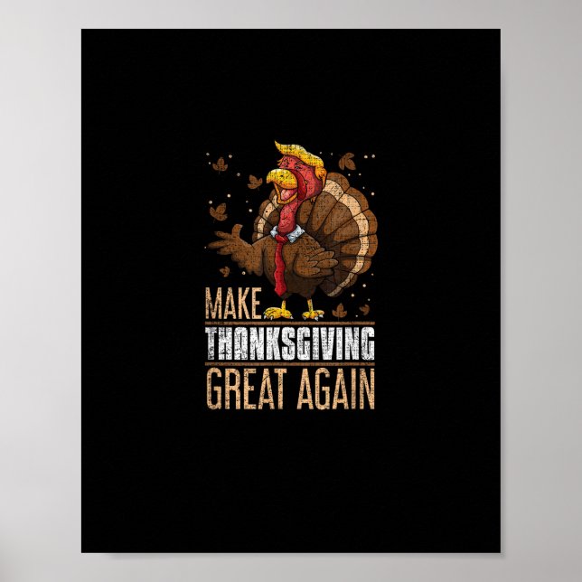 Make Turkey Great Again Funny Thanksgiving Trumpki Poster (Front)