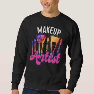 Make Up Artist Beauty Salon Lipstick Cosmetologist Sweatshirt