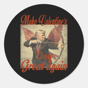 Make Valentine's Day Great Again Funny Trump Valen Classic Round Sticker