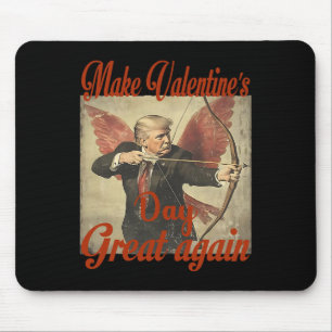 Make Valentine's Day Great Again Funny Trump Valen Mouse Mat