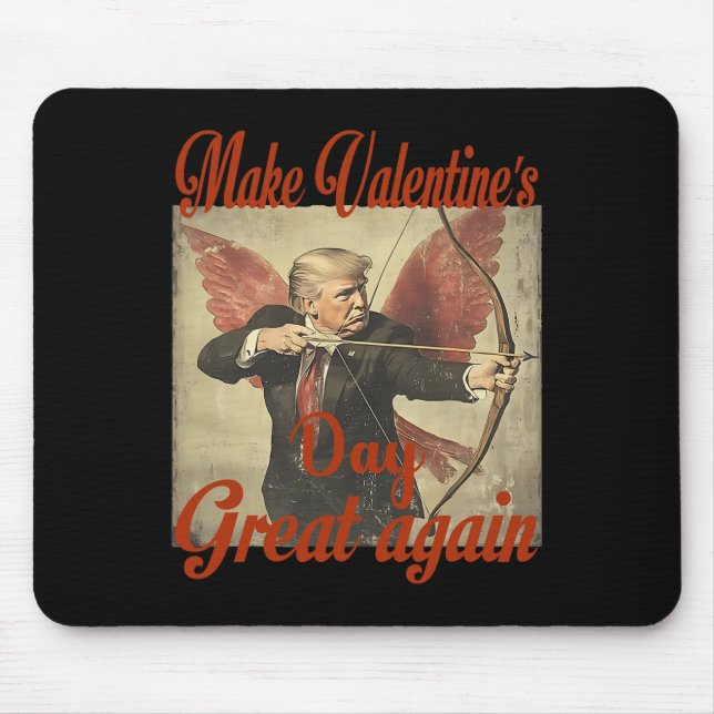 Make Valentine's Day Great Again Funny Trump Valen Mouse Mat (Front)