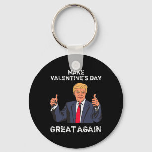 Make Valentine's Day Great Again Funny Usa Trump Key Ring