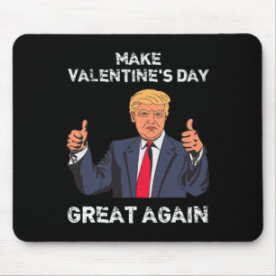 Make Valentine's Day Great Again Funny Usa Trump Mouse Mat