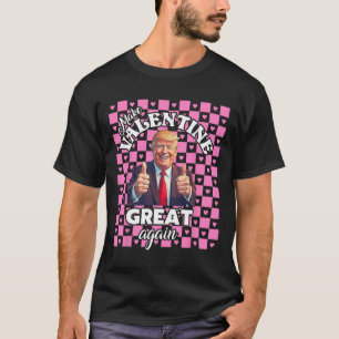 Make Valentines Day Great Again T Shirt Funny Dona