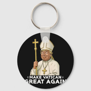 Make Vatican Great Again Church Pope Trump Key Ring