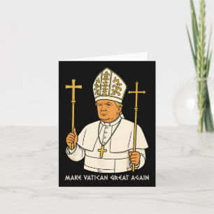 Make Vatican Great Again Funny Pope Trump Retro Ch Card