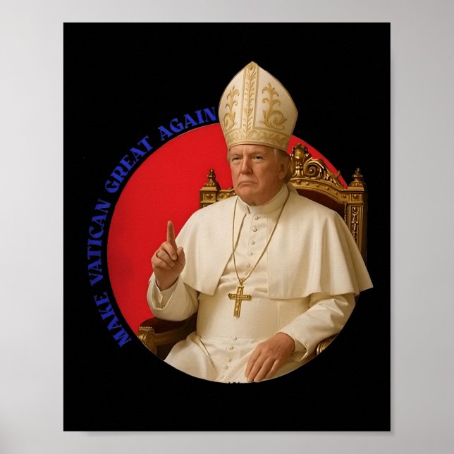 Make Vatican Great Again Funny Pope Trump Retro Ch Poster (Front)