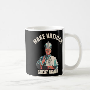 Make Vatican Great Again - Pope Trump Meme 1 Coffee Mug