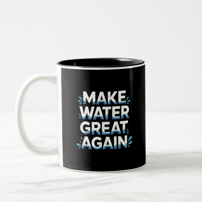 Make Water Great Again Two-Tone Coffee Mug (Left)