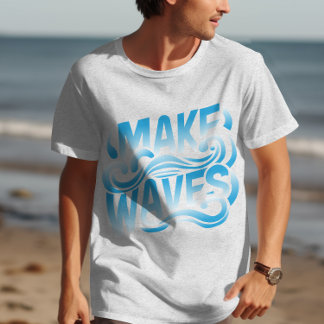 Make waves T-Shirt