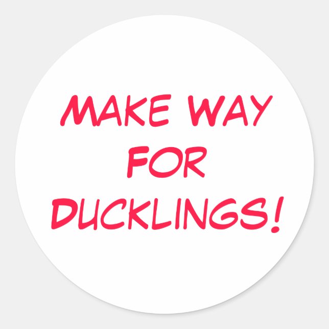 Make Way For Ducklings!!! Classic Round Sticker (Front)