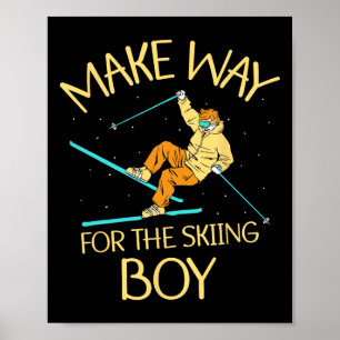 Make Way For The Skiing Boy Skier Winter Sports Sk Poster