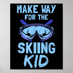 Make Way For The Skiing Kid Skier Ski Slopes Hob Poster