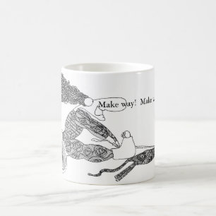 Make way!  Make way! Coffee Mug