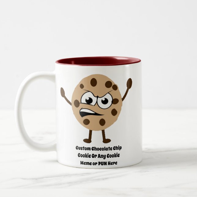 Make Your Chocolate Chip Cookie Humour Meme, Pun Two-Tone Coffee Mug (Left)