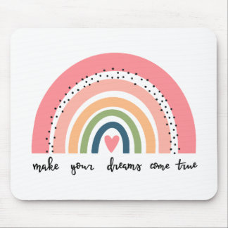 Make Your Dreams Come True Rainbow Mouse Mat