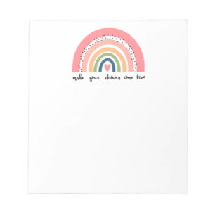 Make Your Dreams Come True Rainbow Notepad