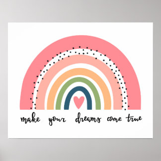 Make Your Dreams Come True Rainbow Poster