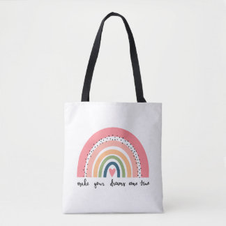 Make Your Dreams Come True Rainbow Tote Bag