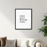 Make Your Dreams Real Typewriter Quote Poster<br><div class="desc">Make Your Dreams Real simple modern typewriter quote poster.</div>