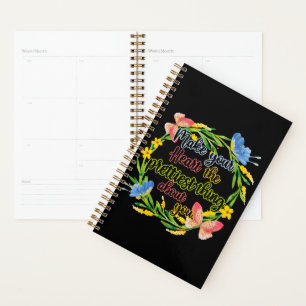 Make Your Heart The Prettiest Thing About You Planner