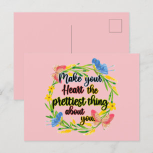Make Your Heart The Prettiest Thing About You Postcard