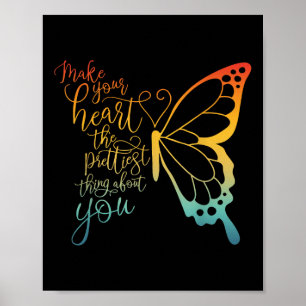 Make Your Heart The Prettiest Thing About You Poster