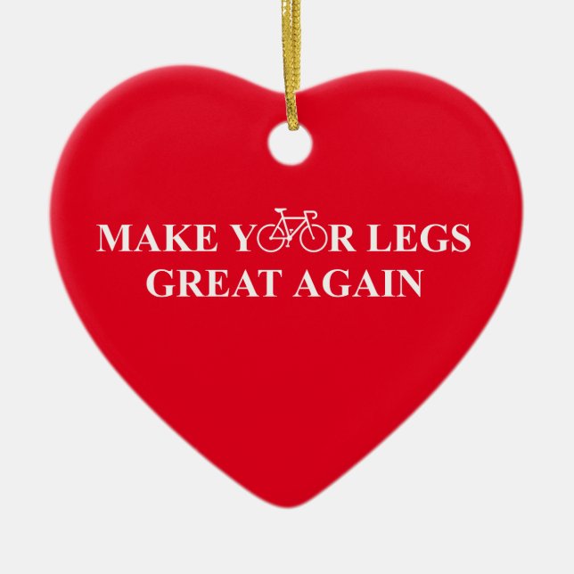 Make Your Legs Great Again Ceramic Tree Decoration (Front)