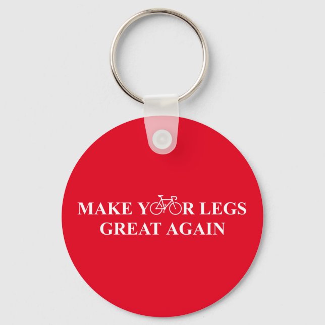 Make Your Legs Great Again Key Ring (Front)
