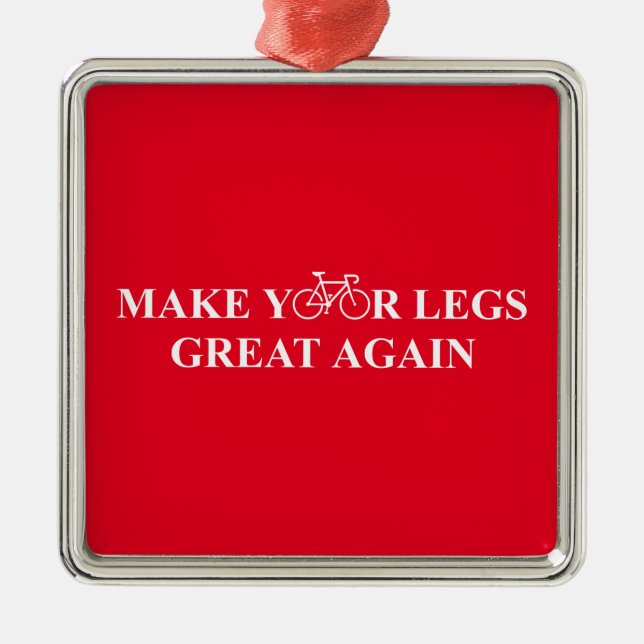 Make Your Legs Great Again Metal Tree Decoration (Front)