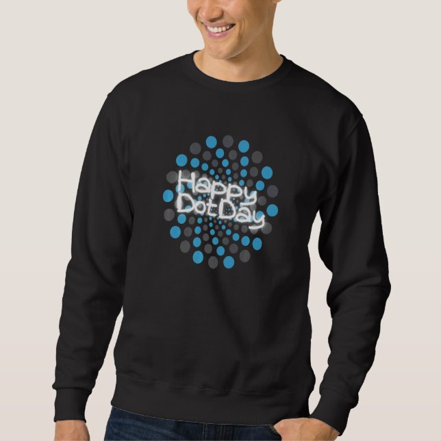 Make Your Mark And See Where It Takes You   Sweatshirt (Front)
