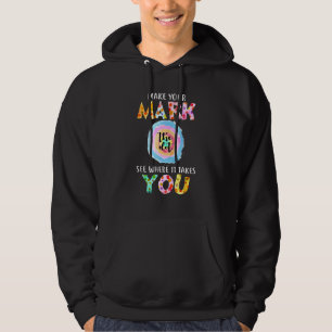 Make Your Mark Dot Day See Where It Takes You The  Hoodie
