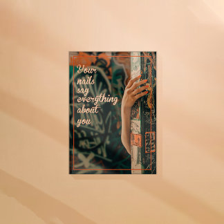 Make your nails reflect your personality, Nail Poster