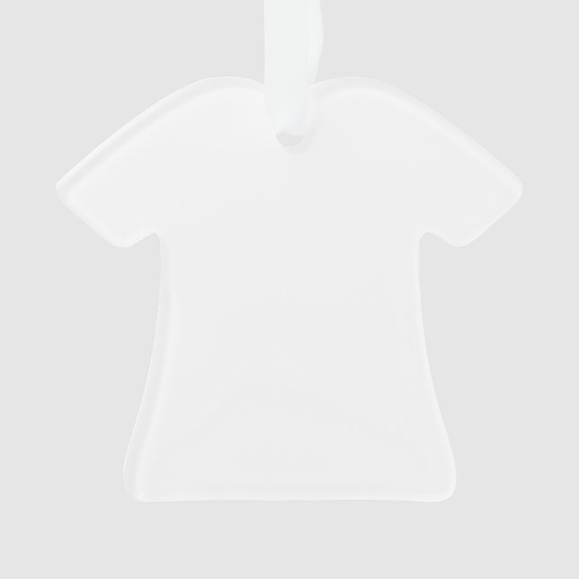 Make Your Own Acrylic Tee Shirt Shaped Ornament (Front)