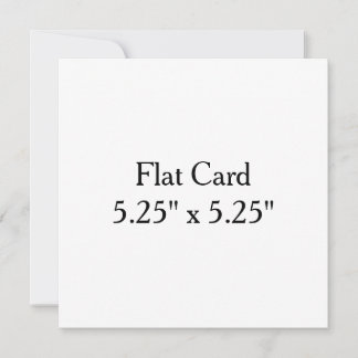 Make Your Own custom 5.25" x 5. Squared Flat Card