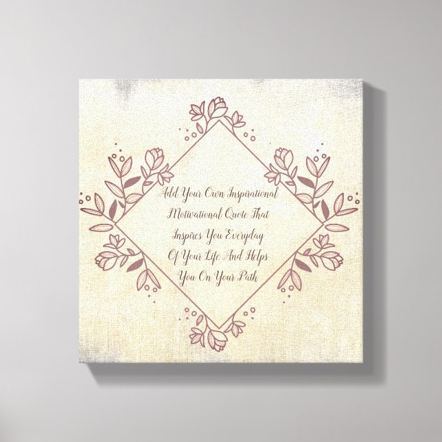 Make Your Own Custom Motivational Quote Canvas Print (Front)