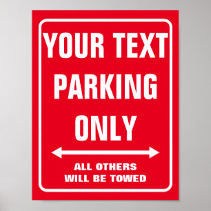 Make your own custom PARKING ONLY sign posters