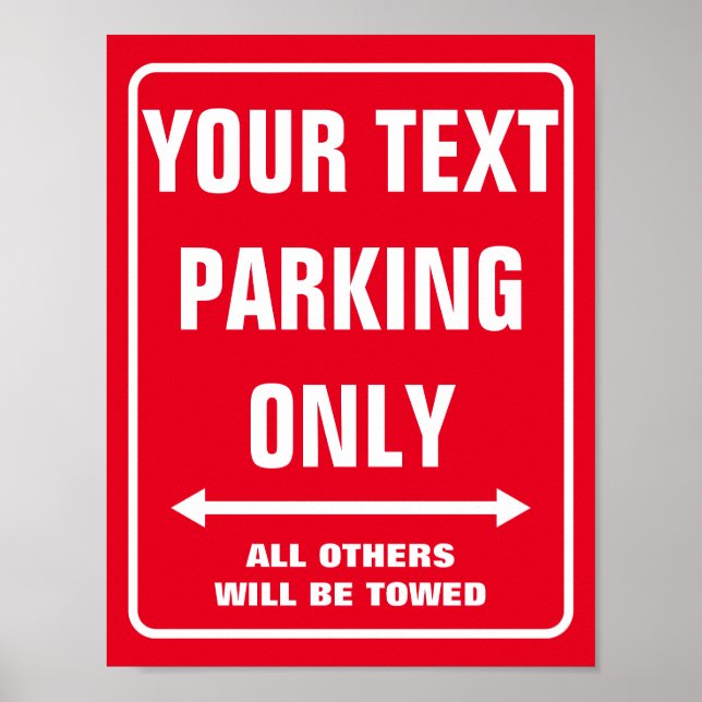 Make your own custom PARKING ONLY sign posters (Front)